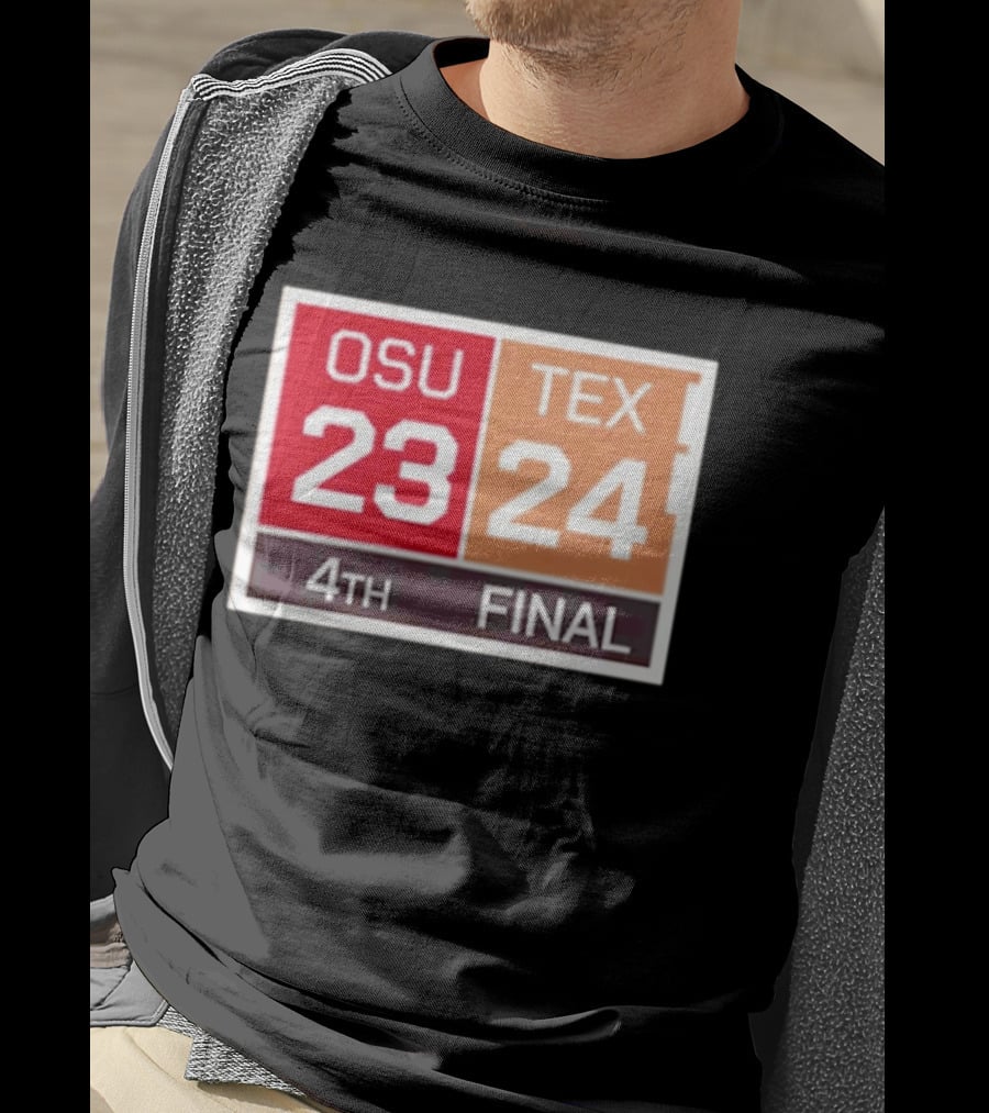 OSU 23 Texas 24 4th Quarter Final Score Comeback Victory T-Shirt