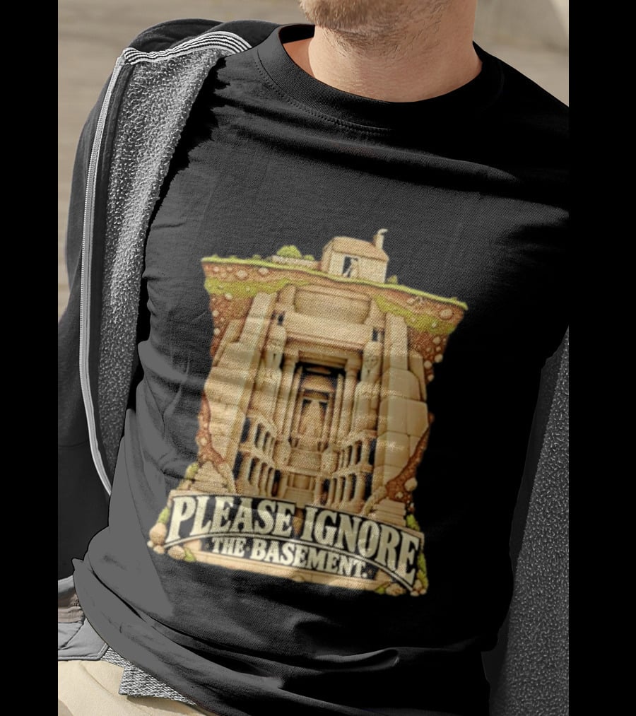 Please Ignore The Basement Egyptian Underground Temple T-Shirt
