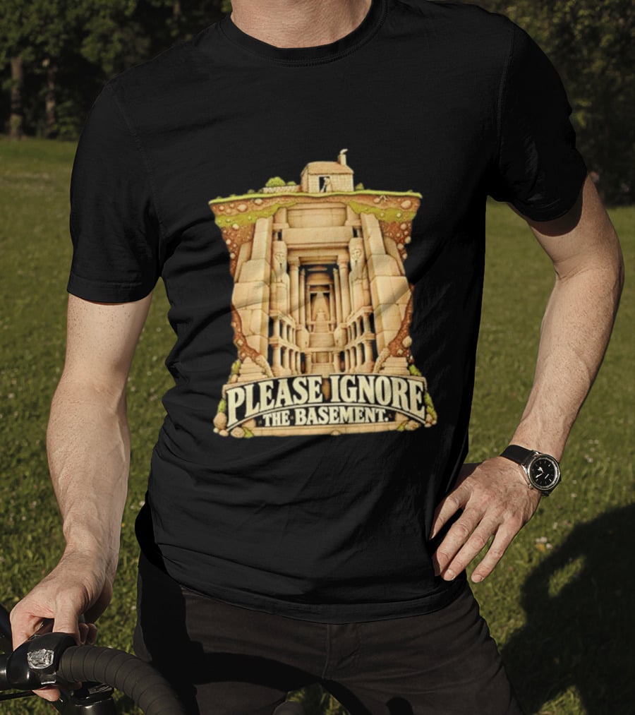 Please Ignore The Basement Egyptian Underground Temple T-Shirt