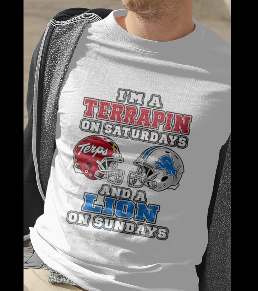 I'm A Terrapin On Saturdays Terps Helmet And A Lion On Sundays Football T-Shirt