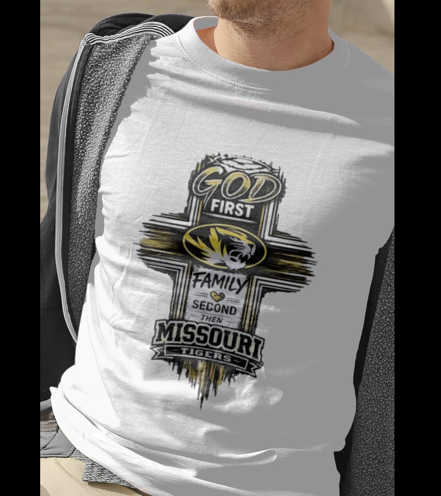 God First Family Second Then Missouri Tigers Fan Pride T-Shirt