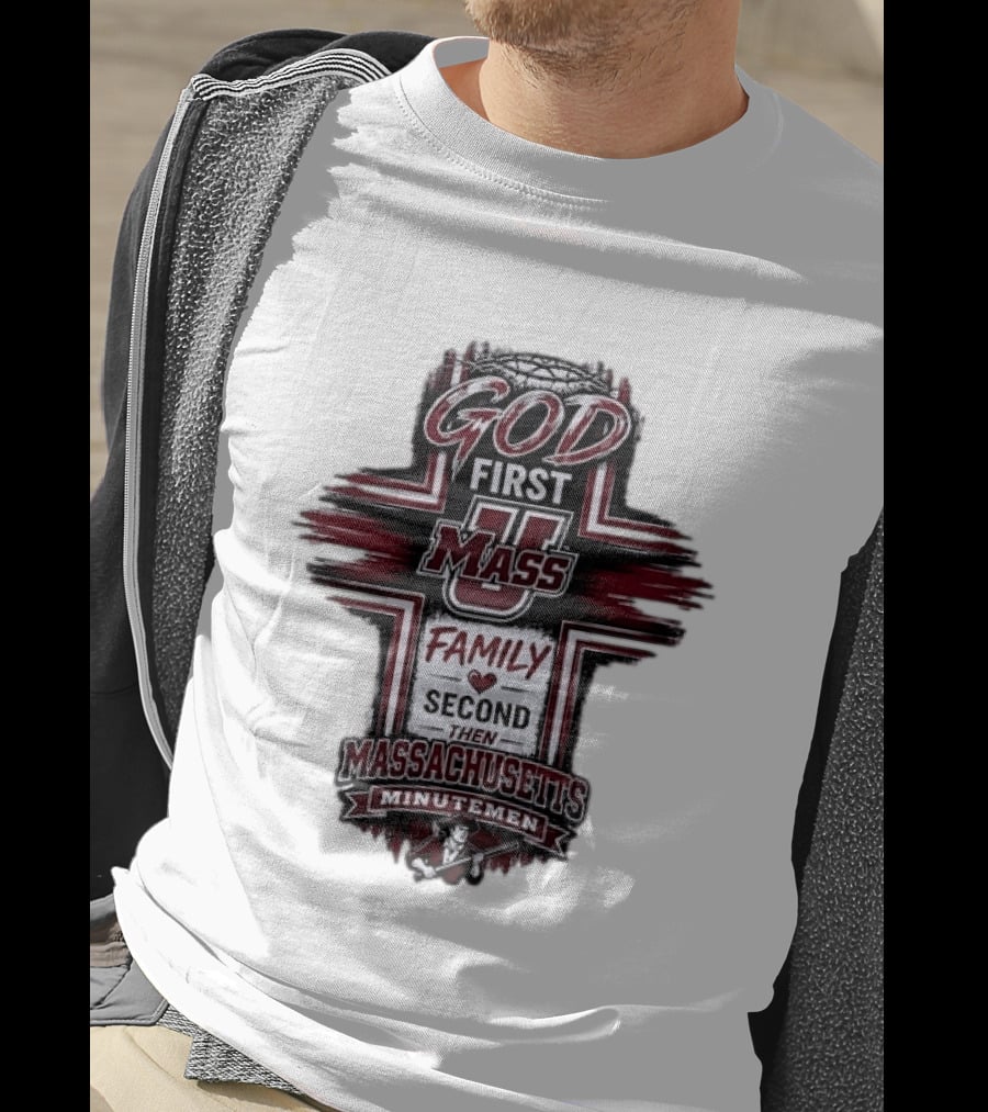 God First UMass Logo Family Second Then Massachusetts Minutemen T-Shirt
