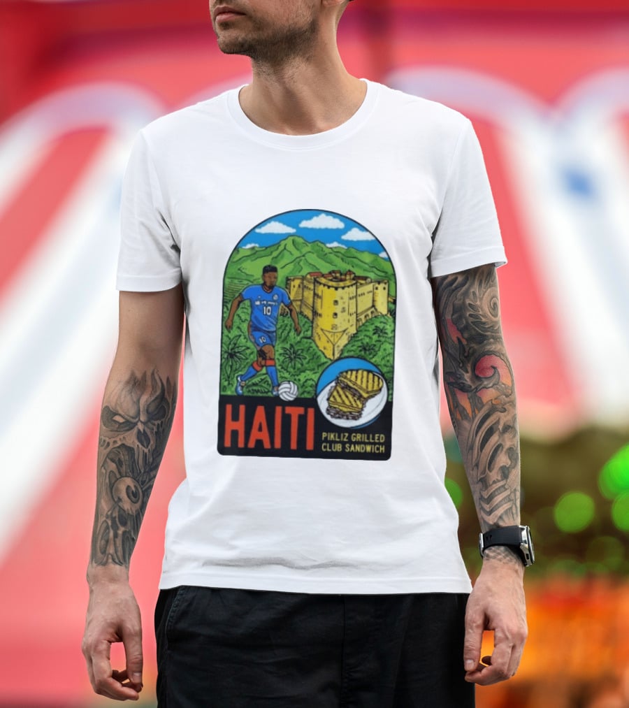 Haiti Soccer Player Pikliz Grilled Club Sandwich Historical Fortress Mountain Scene T-Shirt