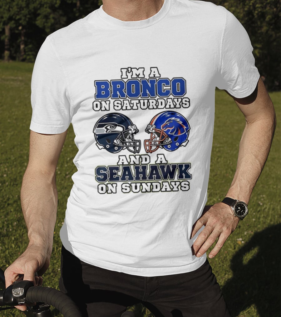 I'm A Bronco On Saturdays And A Seahawk On Sundays Football Helmets T-Shirt