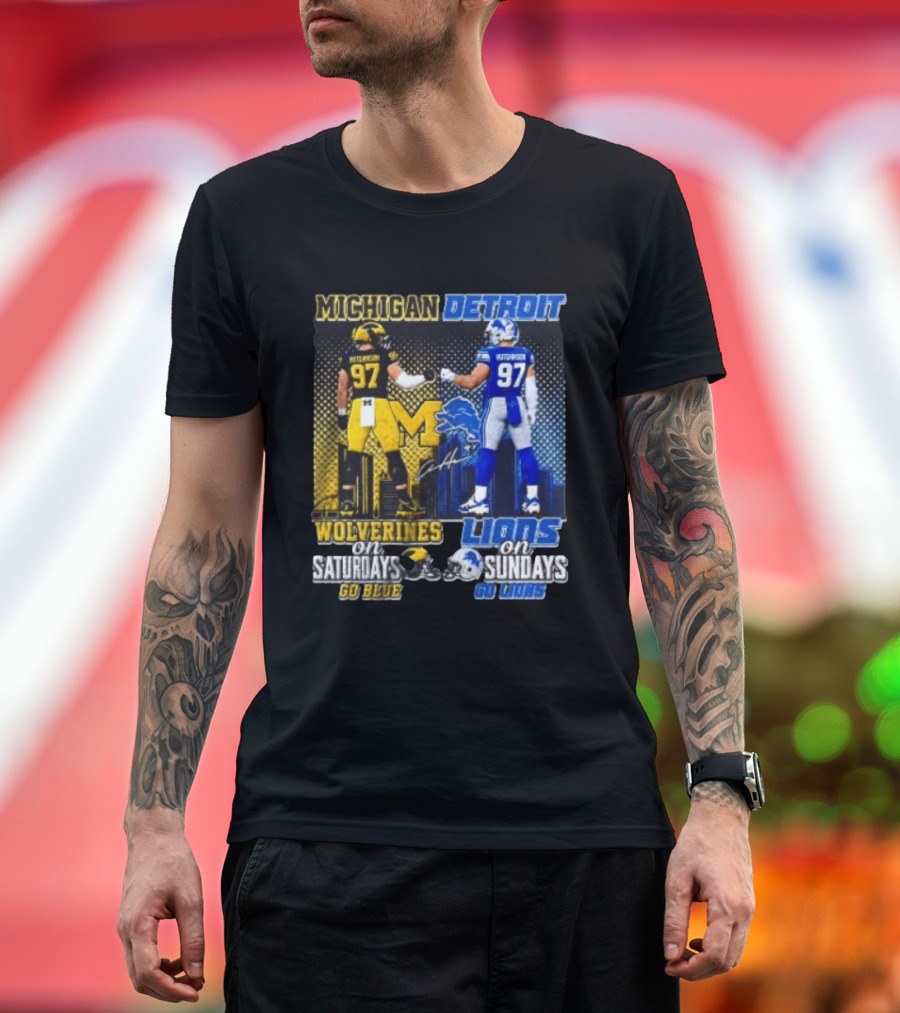 Michigan Wolverines Aidan Hutchinson On Saturdays And Detroit Lions On Sundays Go Blue Go Lions T-Shirt