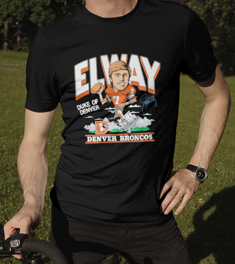 Elway Duke Of Denver Broncos Quarterback Signature Iconic Mountain Denver T-Shirt