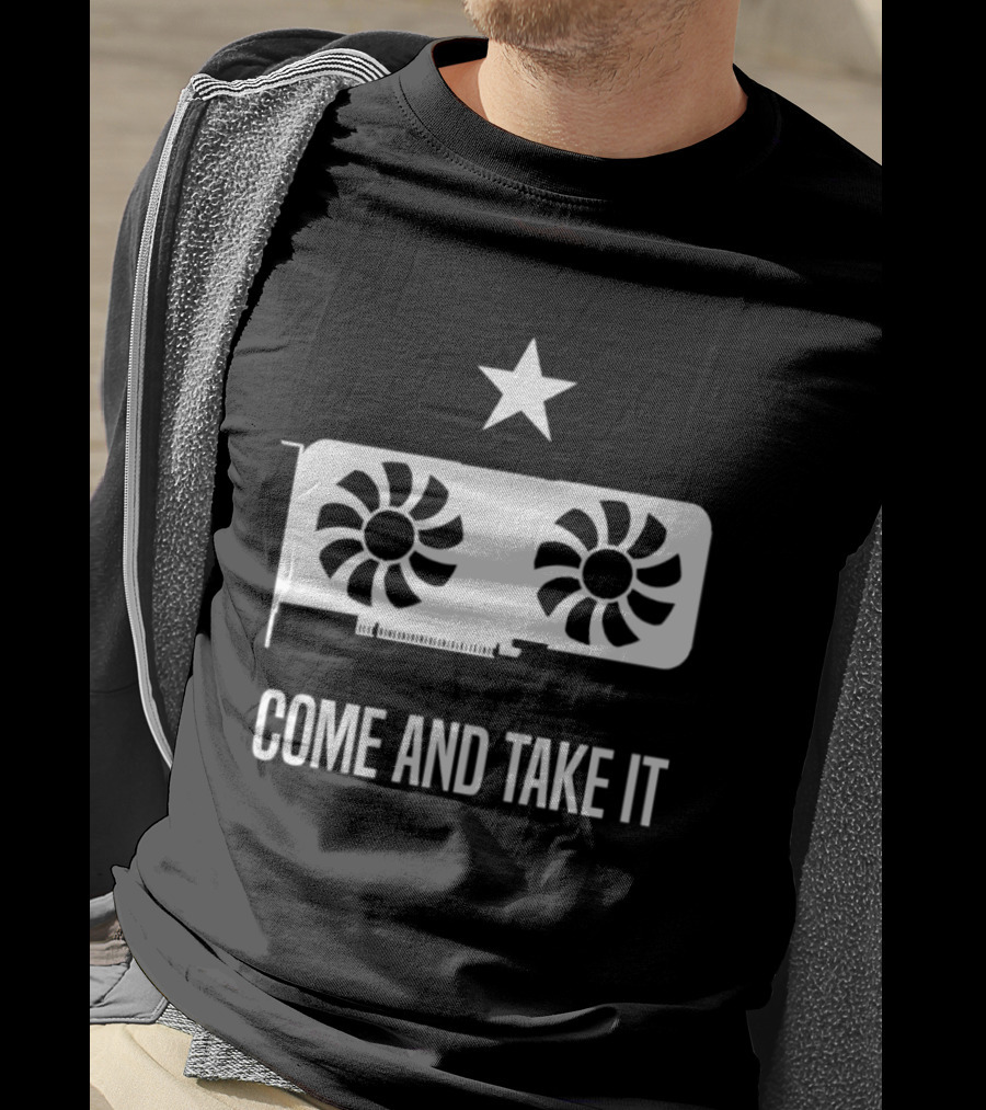 Come And Take It Star Graphics Card PC Gaming GPU T-Shirt