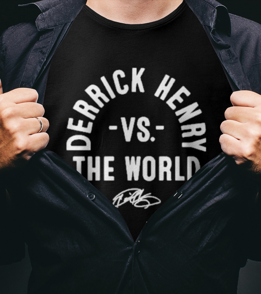 Derrick Henry Vs. The World Signature Edition T-Shirt