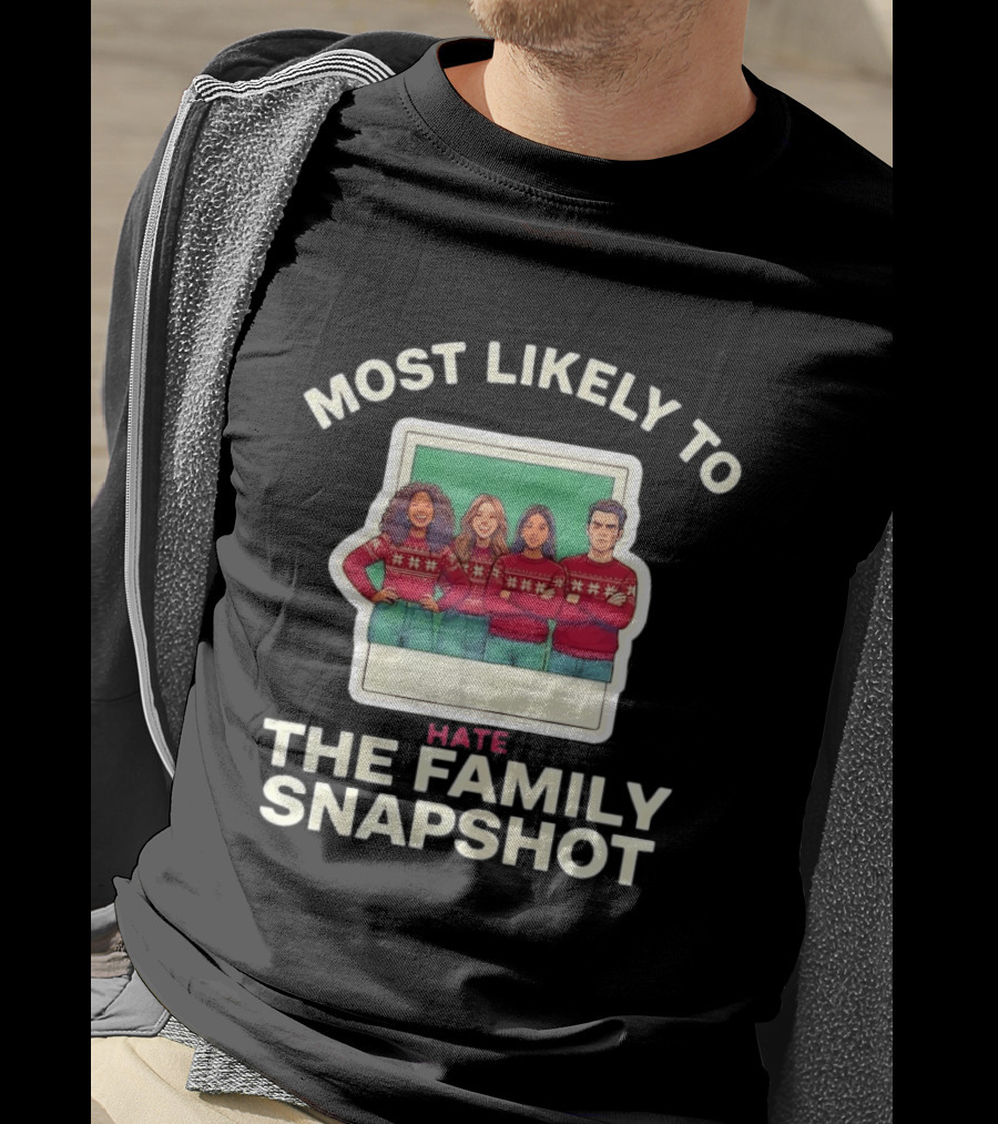 Most Likely To Hate The Family Snapshot Holiday Sweater Group Polaroid T-Shirt