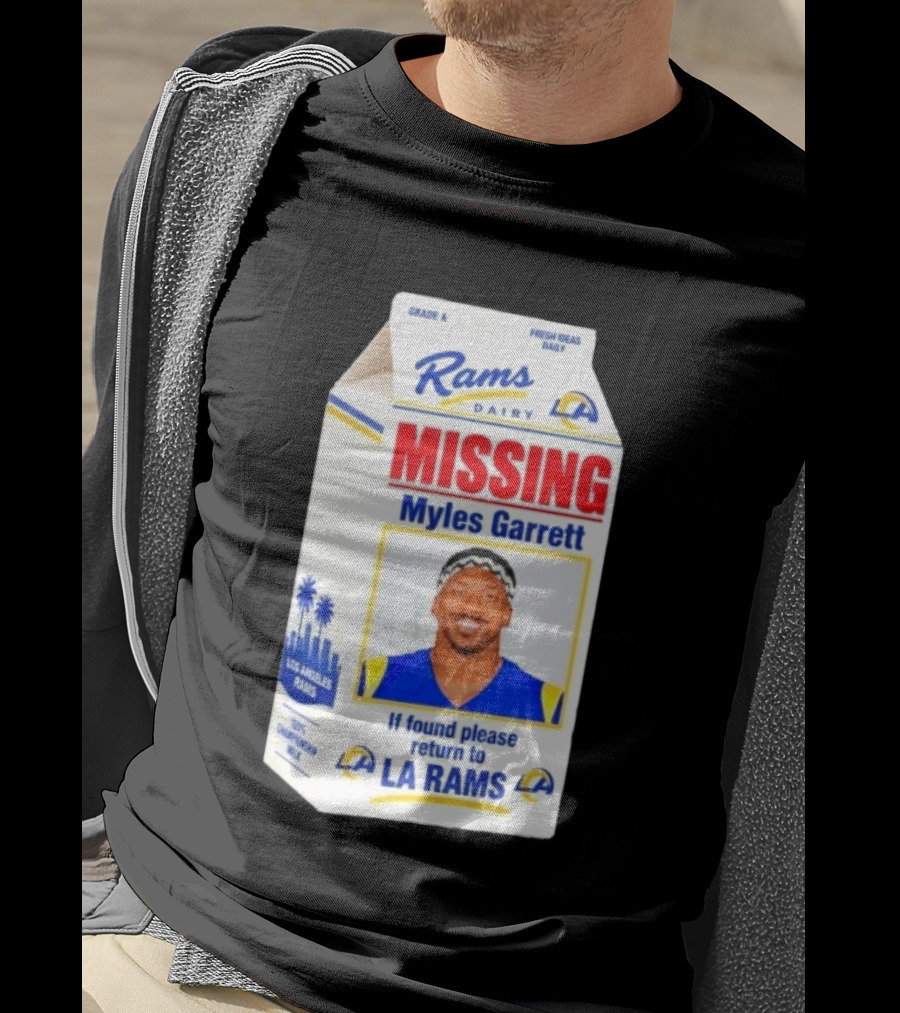 Rams Dairy Missing Myles Garrett Return To LA Rams Milk Carton Los Angeles Rams T-Shirt