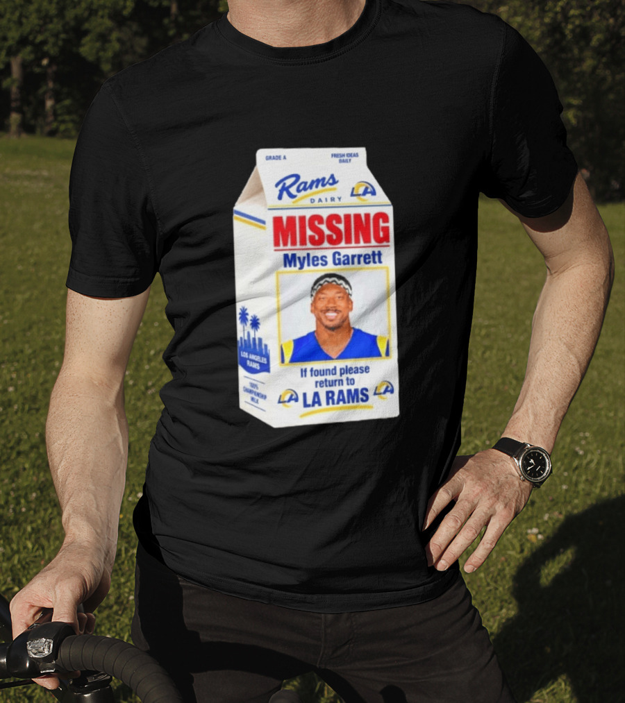 Rams Dairy Missing Myles Garrett Return To LA Rams Milk Carton Los Angeles Rams T-Shirt