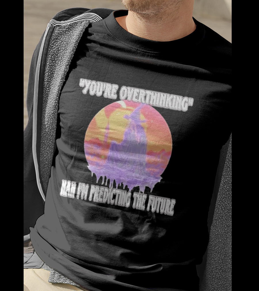 You're Overthinking Nah I'm Predicting The Future Wizard Purple Cloak Mystical Scene T-Shirt