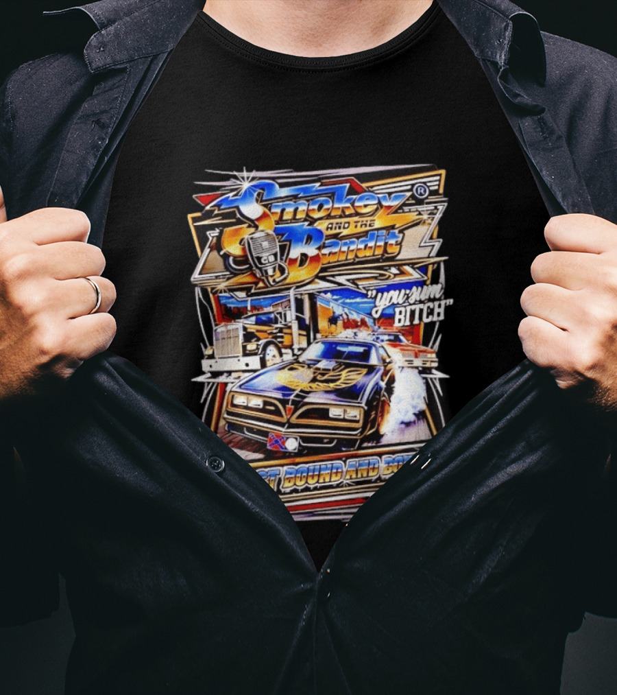 Smokey And The Bandit East Bound And Down You Sum Bitch Retro Car And Truck Scene T-Shirt