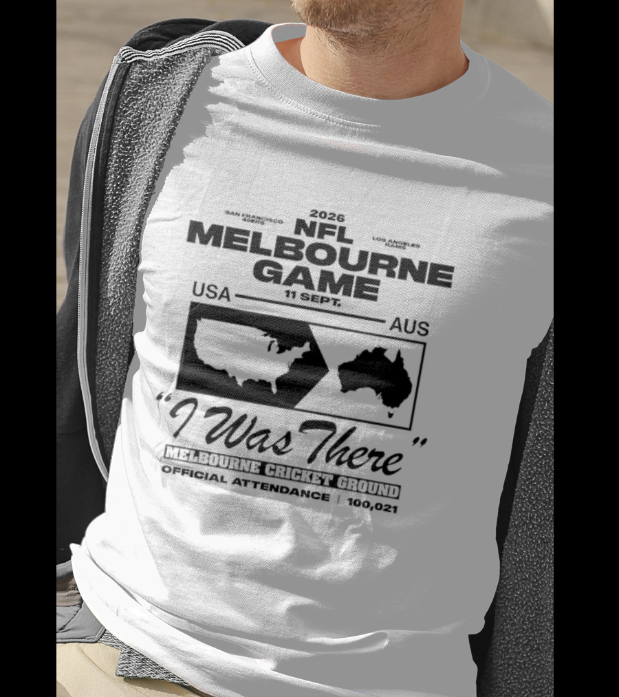 2026 NFL Melbourne Game USA AUS Official Attendance 104921 I Was There T-Shirt