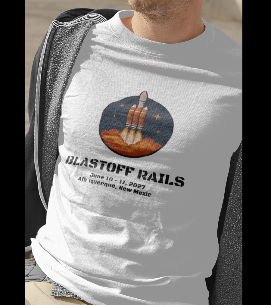 Blastoff Rails June 10 11 2027 Albuquerque New Mexico Rocket Launch Stars T-Shirt