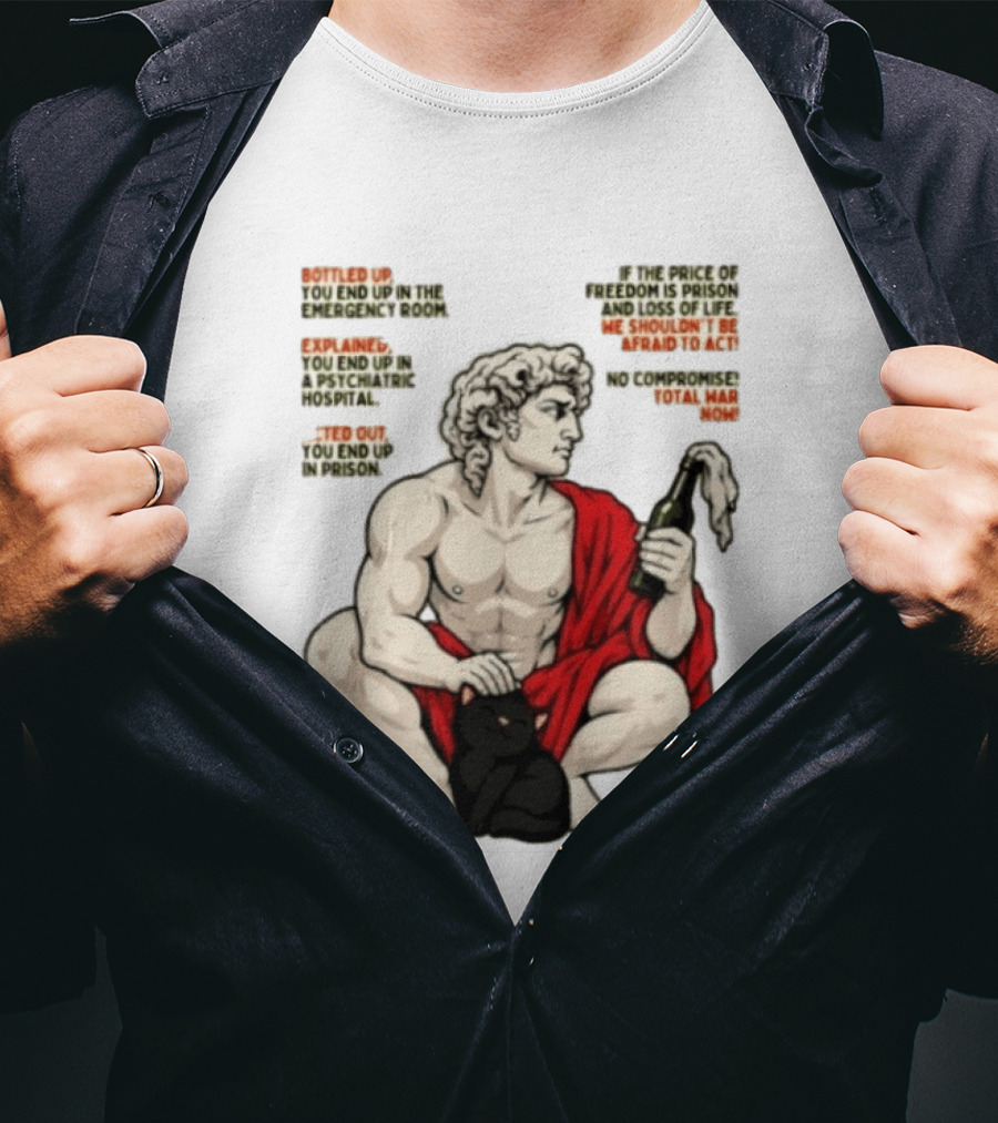 David Statue Bottled Up Freedom Total War No Compromise Now T-Shirt