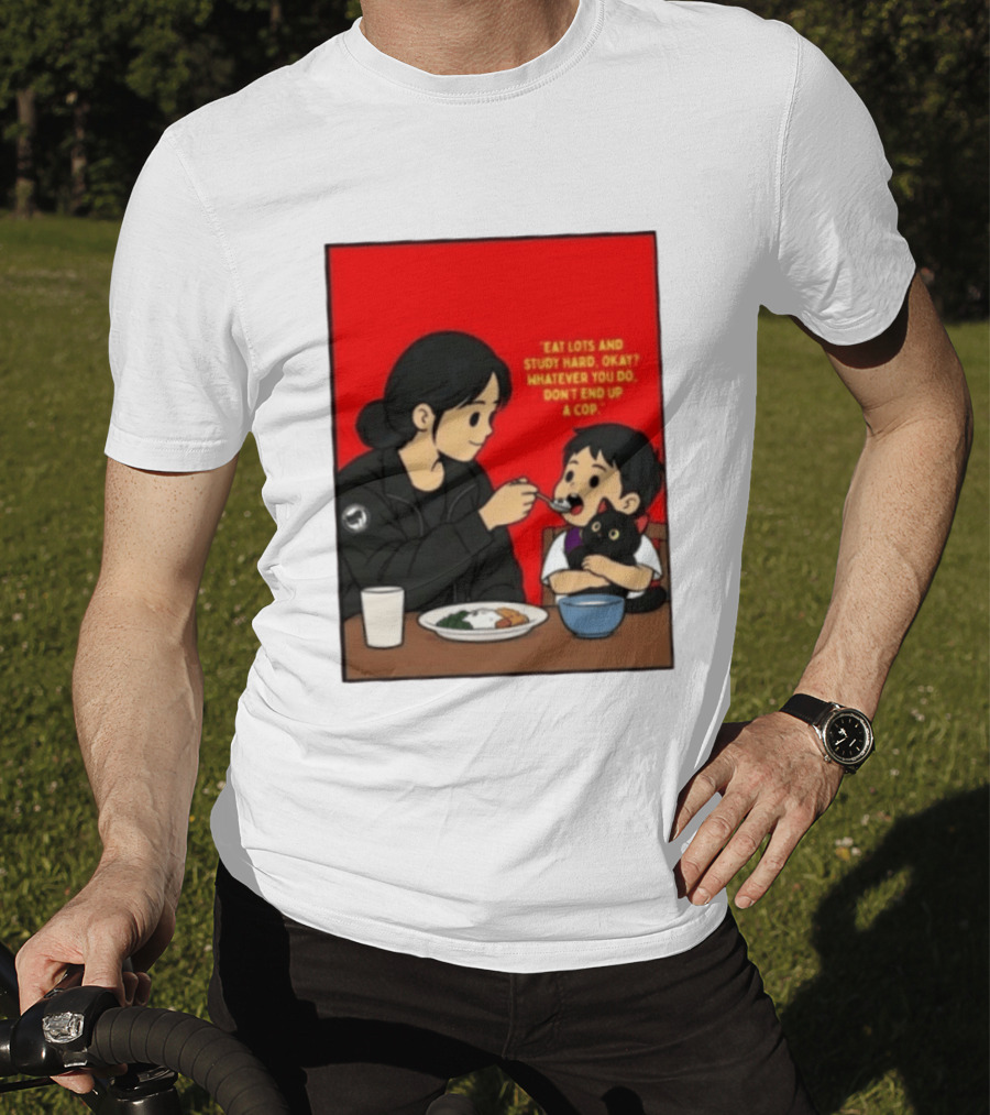 Eat Lots Study Hard Don't End Up A Cop Mother Feeding Child With Black Cat And Red T-Shirt