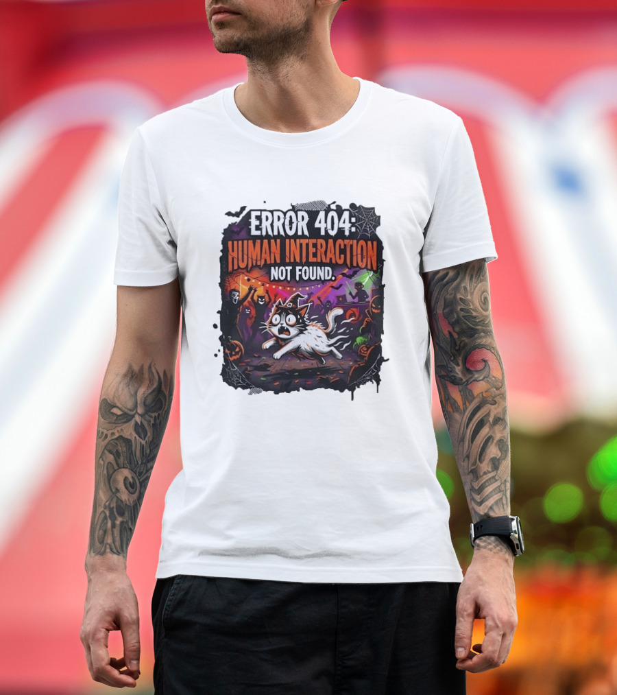 Error 404 Human Interaction Not Found Halloween Cat Spooky Party Scene T-Shirt