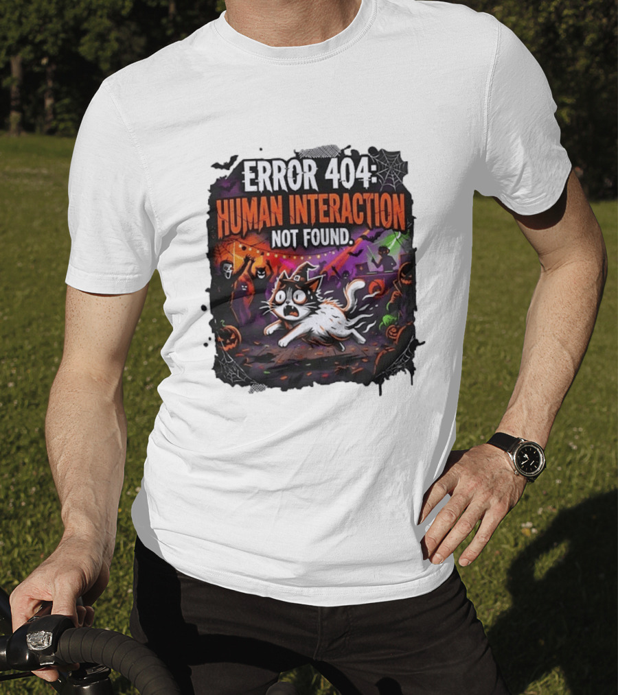 Error 404 Human Interaction Not Found Halloween Cat Spooky Party Scene T-Shirt