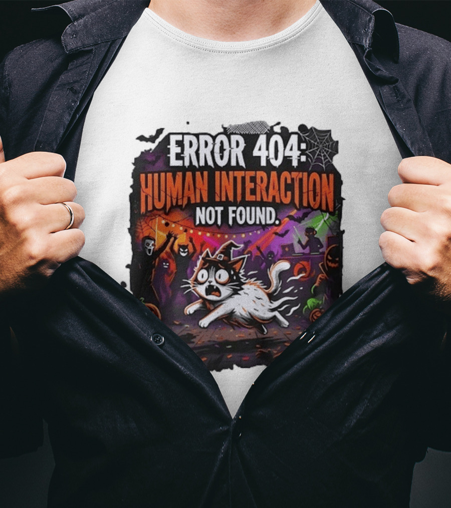 Error 404 Human Interaction Not Found Halloween Cat Spooky Party Scene T-Shirt