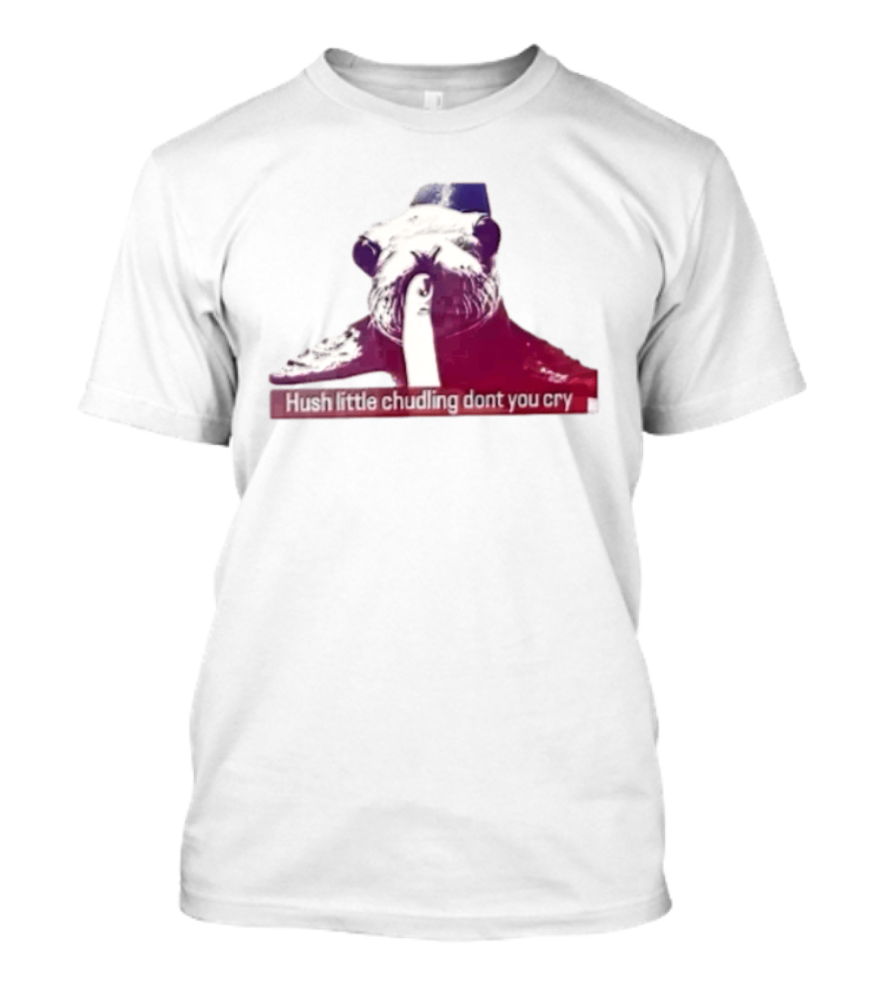 Hush Little Chudling Dont You Cry Seal Finger Shush T-Shirt