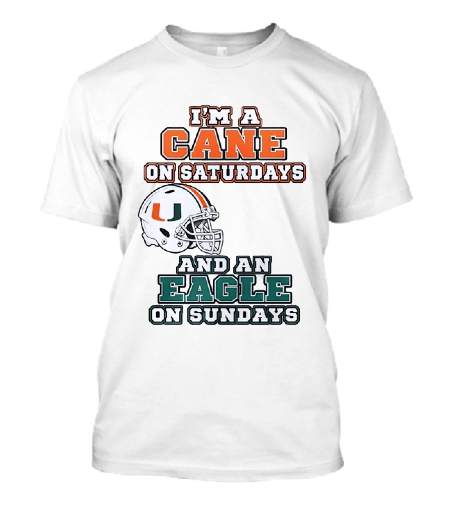 I'm A Cane On Saturdays Miami Spirit And An Eagle On Sundays Philadelphia Pride Football T-Shirt