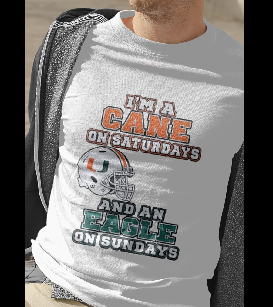 I'm A Cane On Saturdays Miami Spirit And An Eagle On Sundays Philadelphia Pride Football T-Shirt