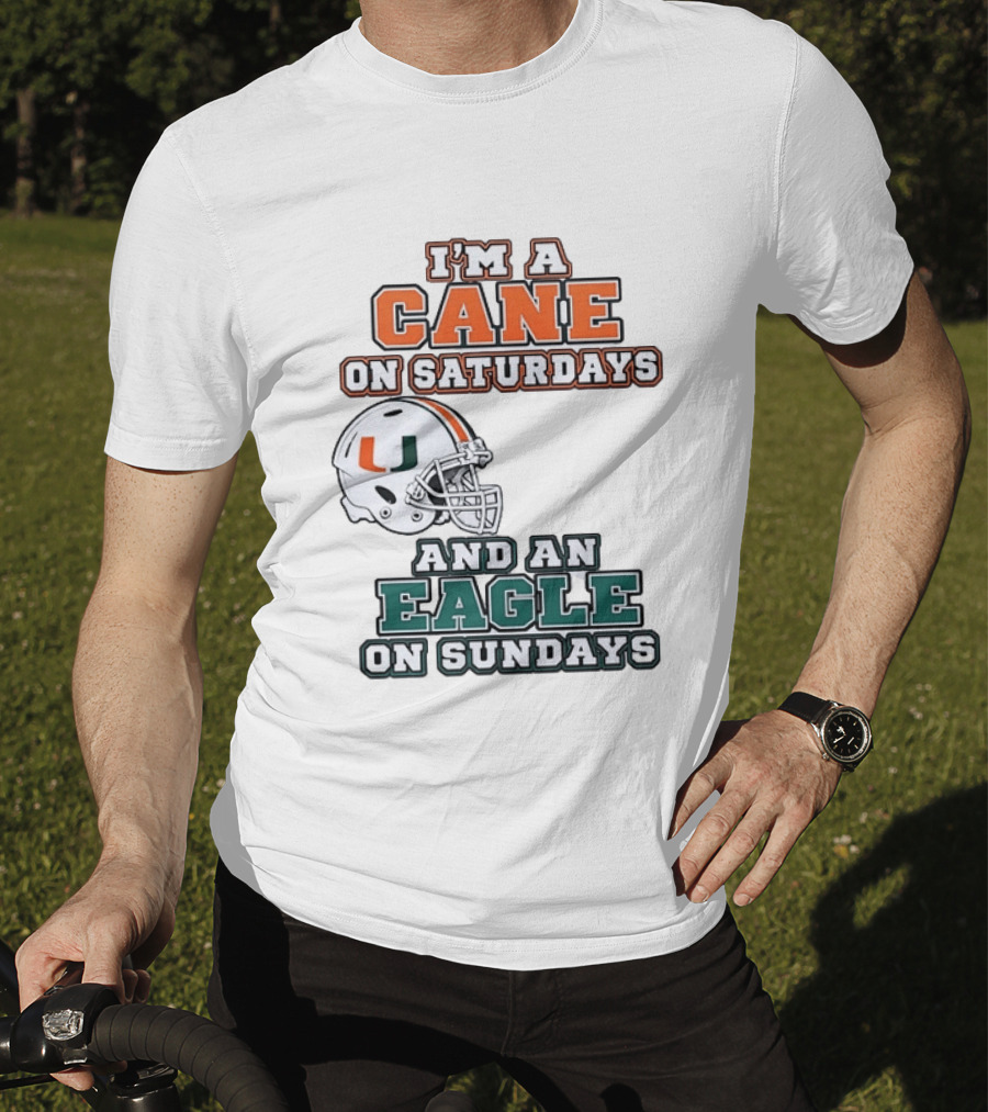 I'm A Cane On Saturdays Miami Spirit And An Eagle On Sundays Philadelphia Pride Football T-Shirt