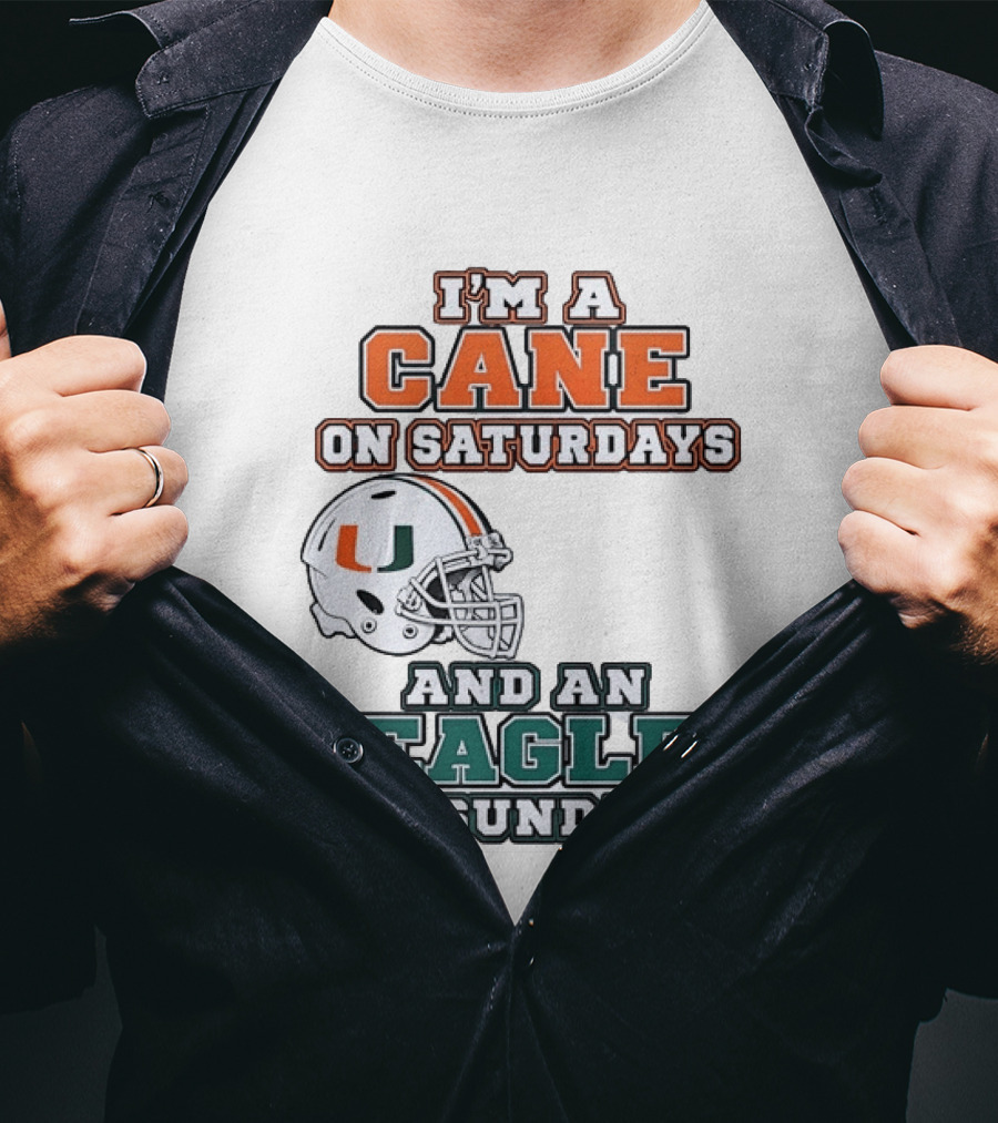 I'm A Cane On Saturdays Miami Spirit And An Eagle On Sundays Philadelphia Pride Football T-Shirt
