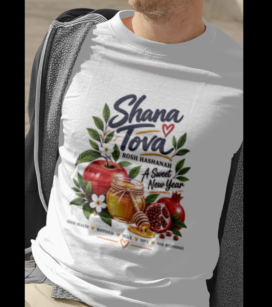 Shana Tova Rosh Hashanah Sweet New Year Good Health Happiness Peace Love T-Shirt