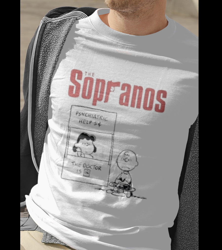 The Sopranos Psychiatric Help 5 Cents Peanuts Mashup The Doctor Is T-Shirt