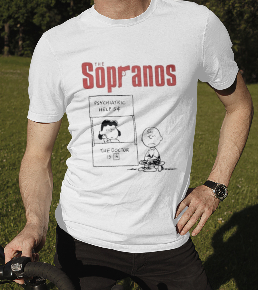 The Sopranos Psychiatric Help 5 Cents Peanuts Mashup The Doctor Is T-Shirt