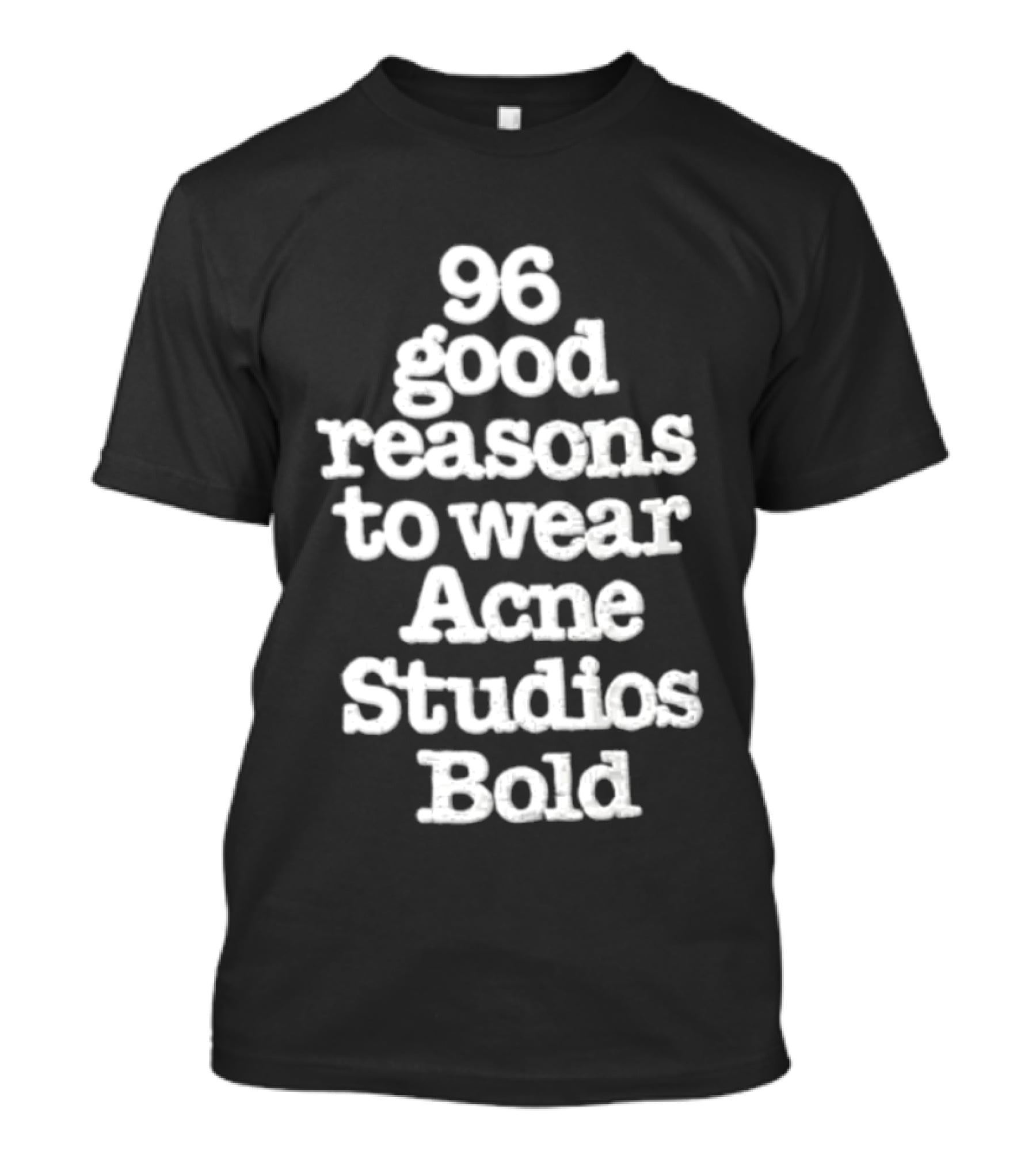 96 Good Reasons To Wear Acne Studios T-Shirt
