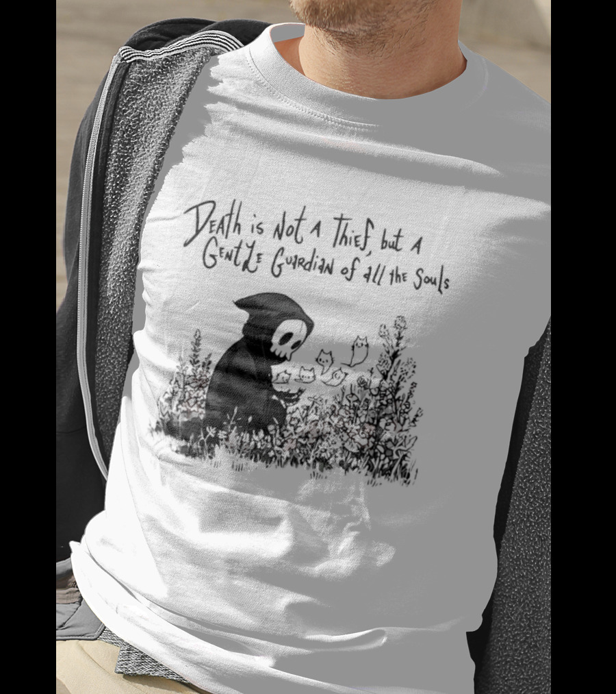 Death Is Not A Thief But A Gentle Guardian Of All The Souls Shadowy Figure And Flowers T-Shirt