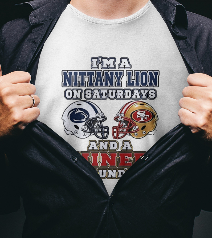 I'm A Nittany Lion On Saturdays And A Niner On Sundays Football Helmets T-Shirt