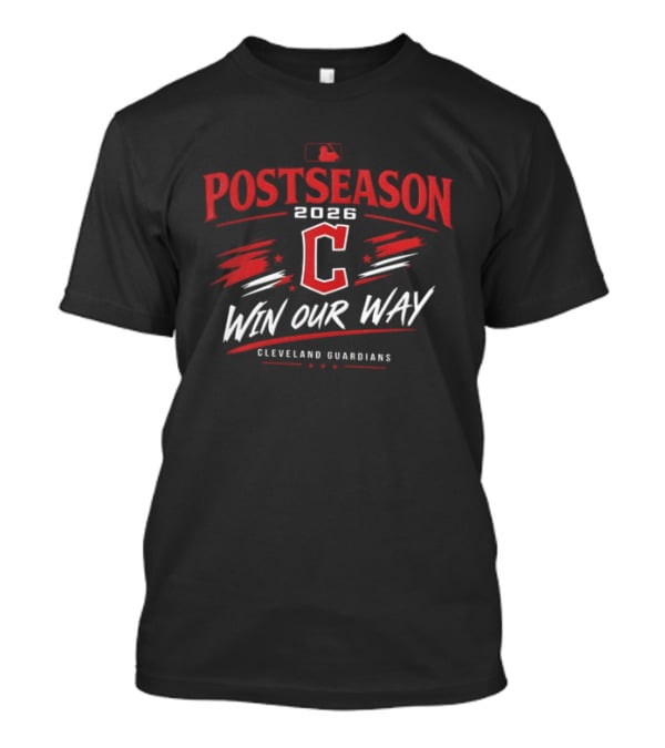 Cleveland Guardians 2026 Postseason Win Our Way MLB T-Shirt