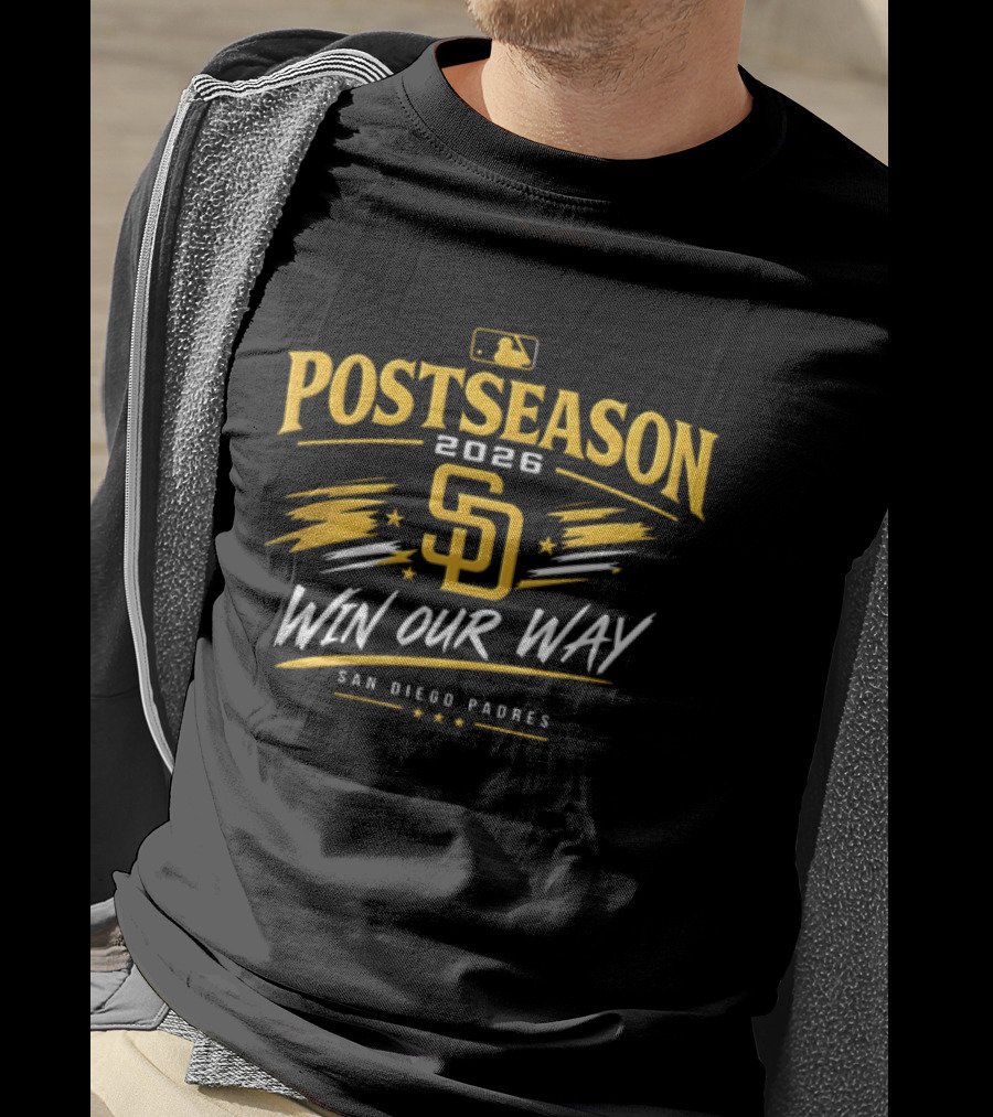 Postseason 2026 Sd Win Our Way San Diego Padres T-Shirt