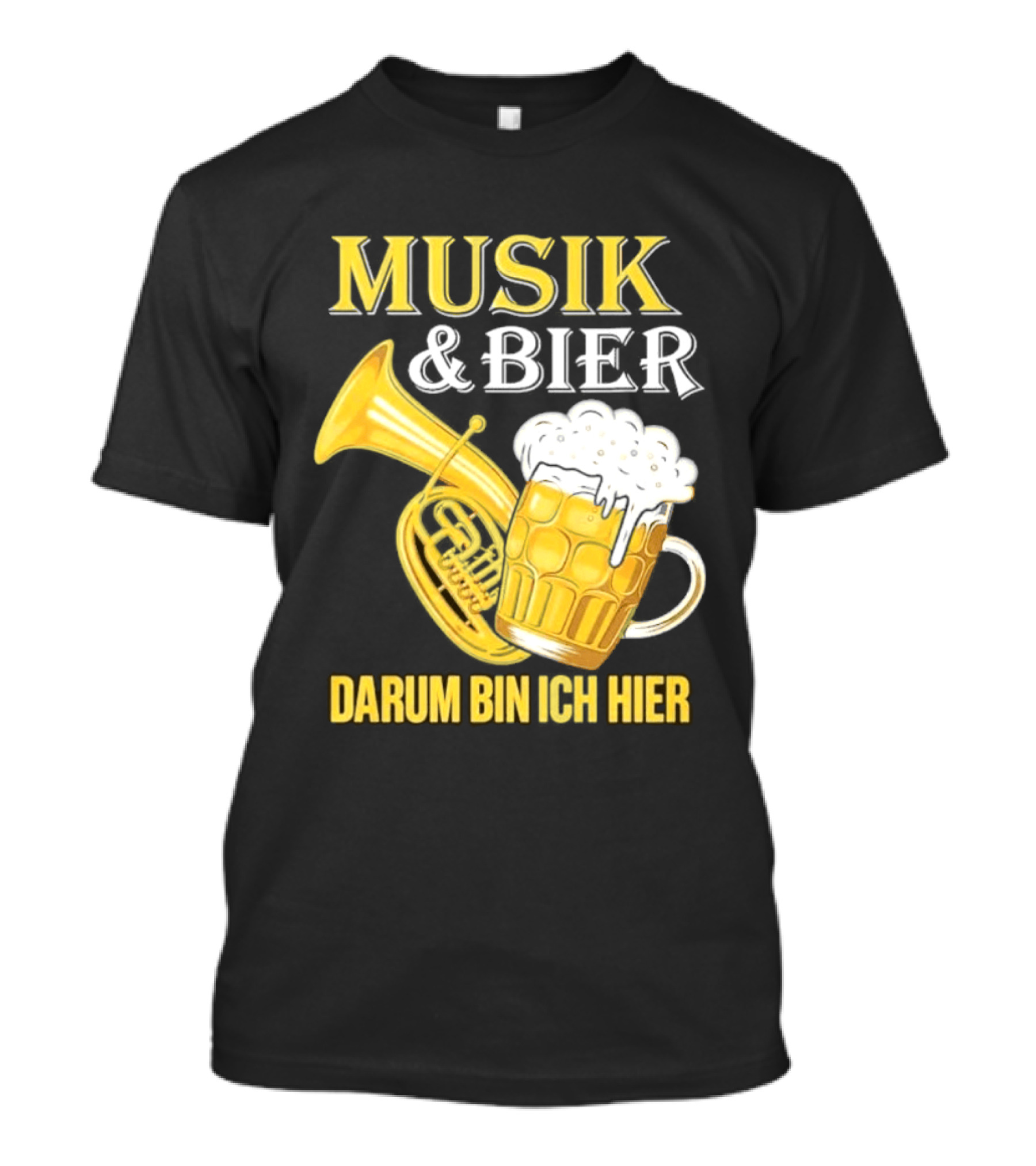 Musik & Bier Darum Bin Ich Hier Beer Horn T-Shirt