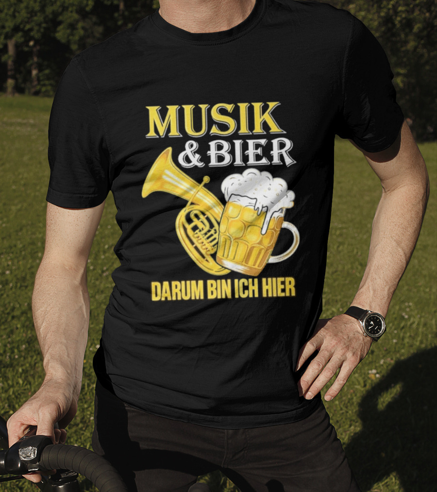 Musik & Bier Darum Bin Ich Hier Beer Horn T-Shirt