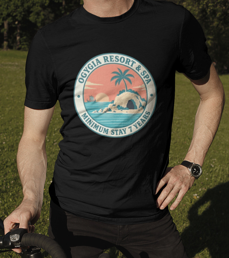 Ogygia Resort And Spa Minimum Stay 7 Years Calypso Odyssey Homer Greek Mythology T-Shirt