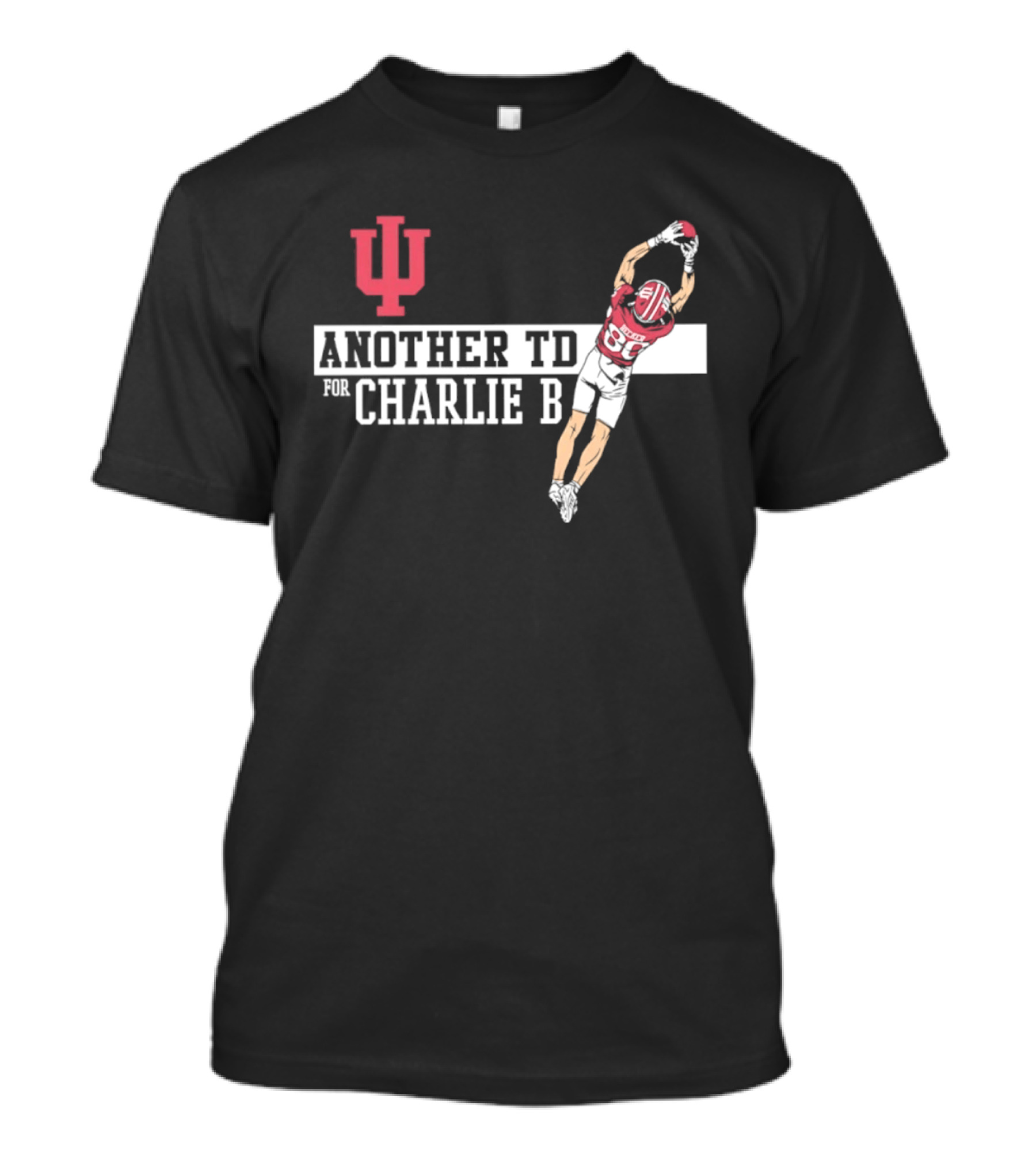 Indiana Hoosiers Another TD For Charlie B 80 T-Shirt