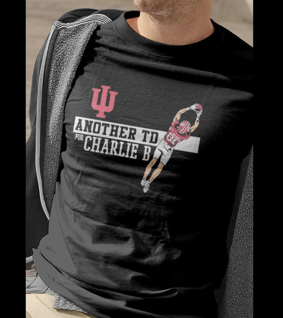 Indiana Hoosiers Another TD For Charlie B 80 T-Shirt