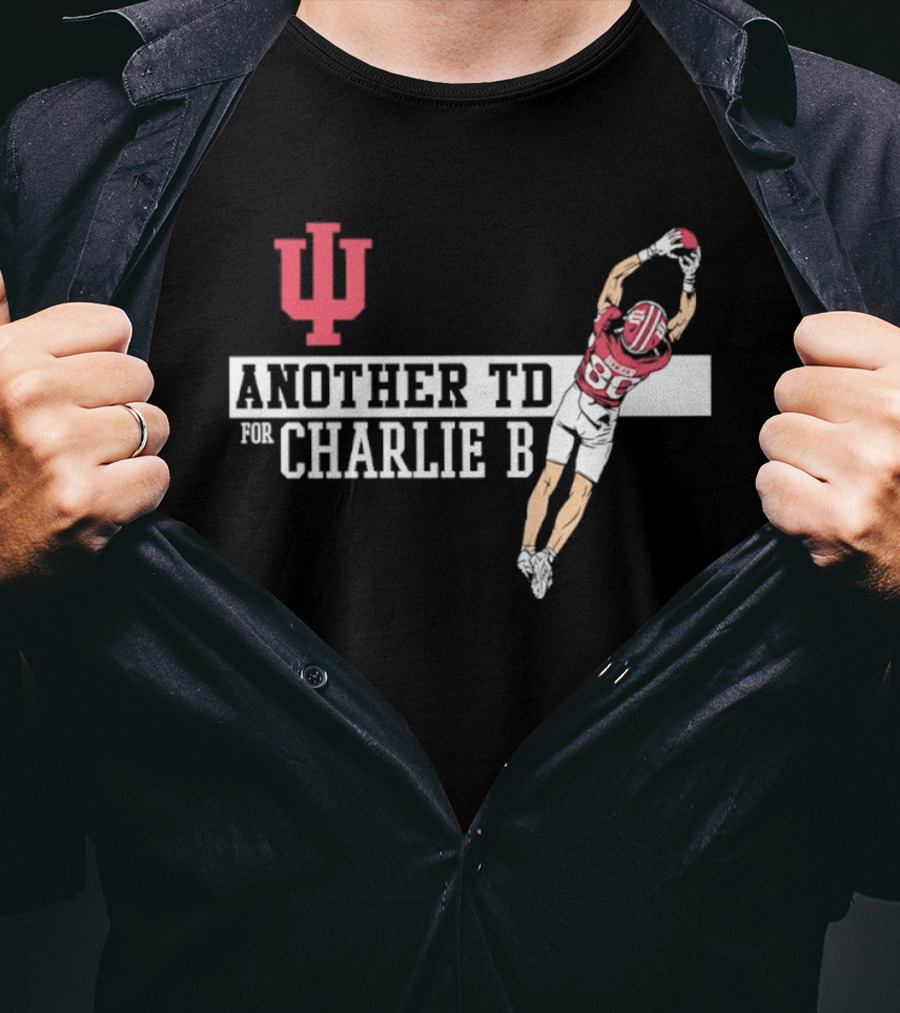 Indiana Hoosiers Another TD For Charlie B 80 T-Shirt