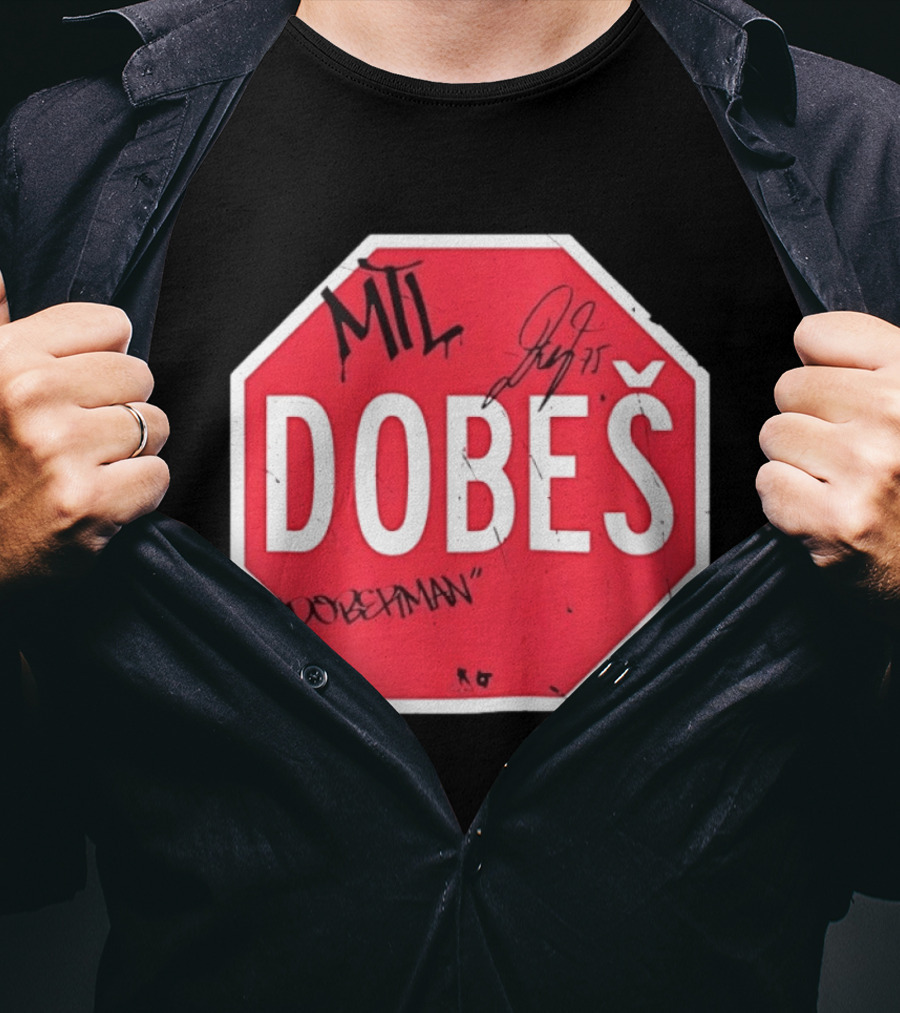 MTL Dobeš Doberman Hockey Stop Sign T-Shirt