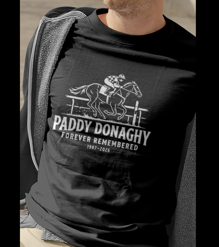Paddy Donaghy Forever Remembered Horse Racing Memorial 1987 2026 T-Shirt