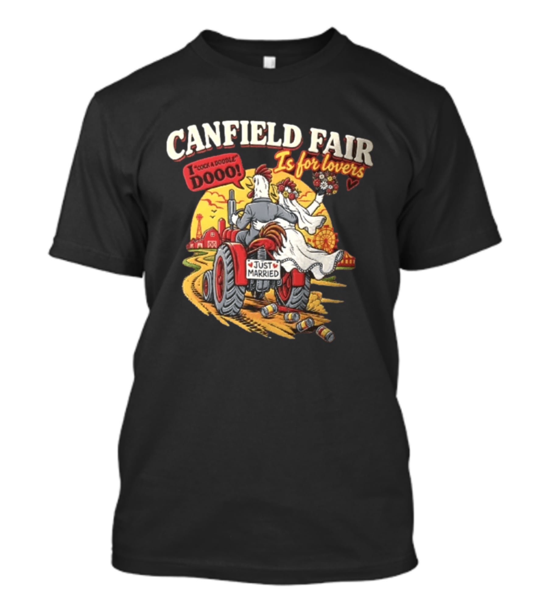 Canfield Fair Just Married Tractor Cartoon Is For Lovers I Cock A Doodle Dooo T-Shirt
