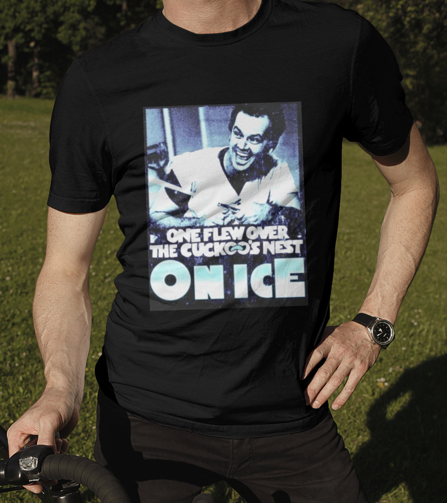 Jack Nicholson One Flew Over The Cuckoo's Nest On Ice T-Shirt