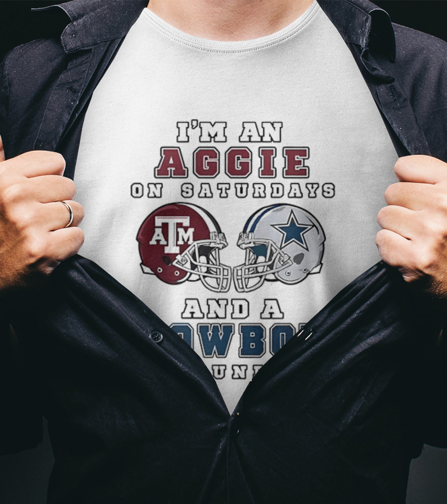 I'm An Aggie On Saturdays And A Cowboy On Sundays Texas A&M And Dallas Football Helmets T-Shirt
