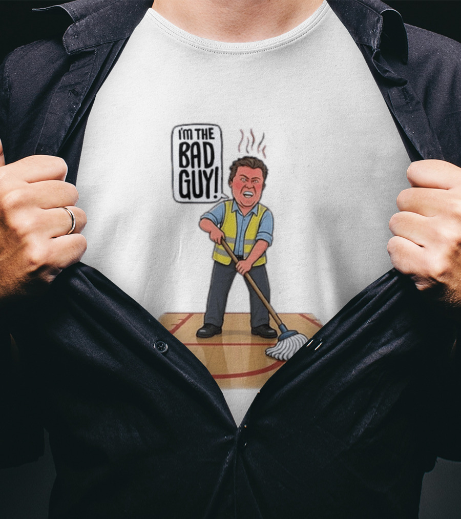 I'm The Bad Guy Janitor Cartoon Mopping Basketball Court T-Shirt