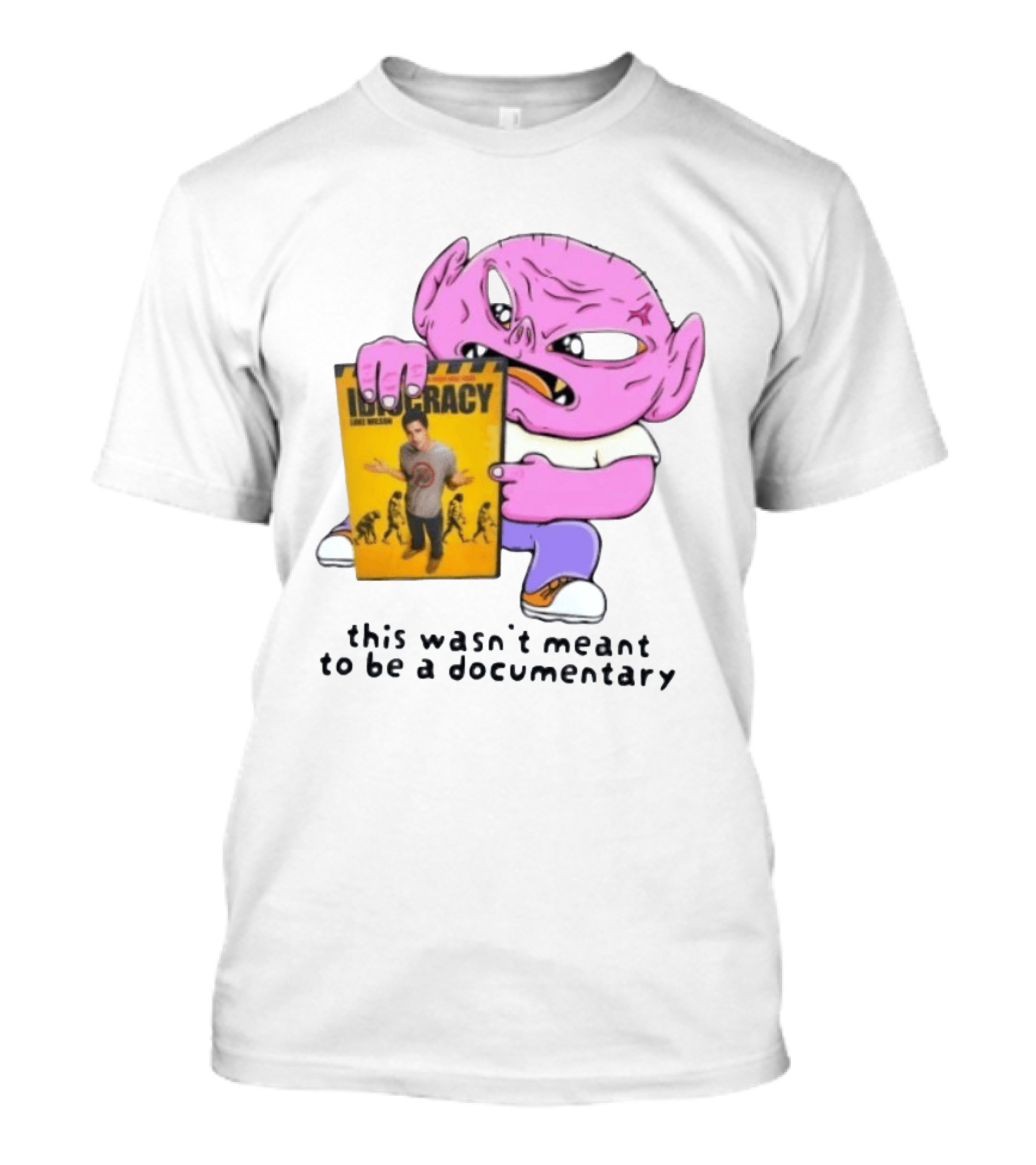 Idiocracy Luke Wilson This Wasn't Meant To Be A Documentary T-Shirt
